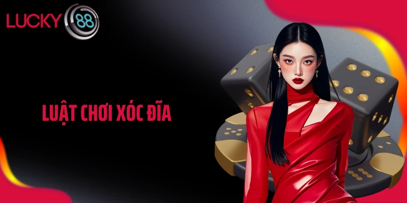 Luật Chơi Xóc Đĩa Online Tại LUCKY88 Có Gì Khác Biệt?