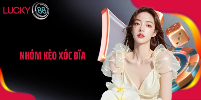 Nhóm Kèo Xóc Đĩa Hoạt Động Thế Nào - Cơ Hội Hay Rủi Ro?